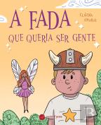 A fada que queria ser gente