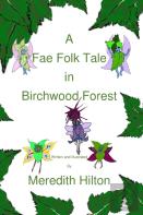 A Fae Folk Tale In Birchwood Forest