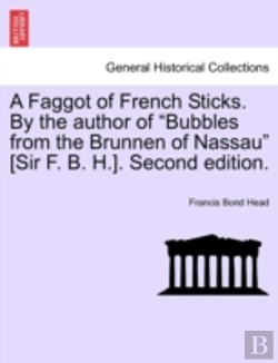 Bertrand.pt - A Faggot Of French Sticks. By The Author
