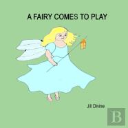 A Fairy Comes To Play