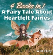 A Fairy Tale About Heartfelt Fairies