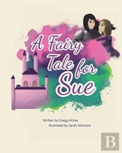 A Fairy Tale For Sue