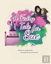A Fairy Tale For Sue