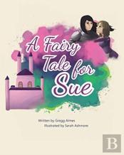 A Fairy Tale For Sue