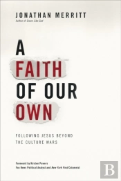 A Faith Of Our Own