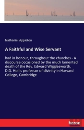 A Faithful And Wise Servant