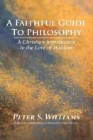 A Faithful Guide To Philosophy
