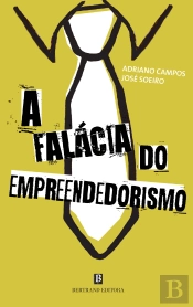 A Falácia do Empreendedorismo
