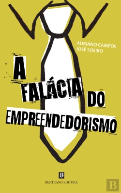 Bertrand.pt - A Falácia do Empreendedorismo
