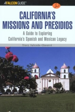 Bertrand.pt - A Falconguideâ® To California'S Missions And Presidios