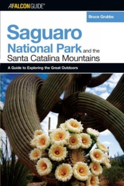 Bertrand.pt - A Falconguideâ® To Saguaro National Park And The Santa Catalina Mountains