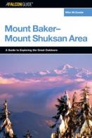 A Falconguideâ® To The Mount Baker-Mount Shuksan Area