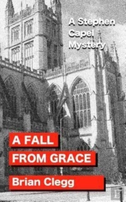 Bertrand.pt - A Fall From Grace: A Stephen Capel Myste