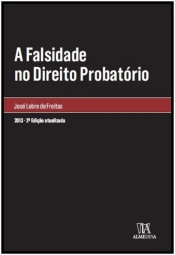 A Falsidade no Direito Probatório
