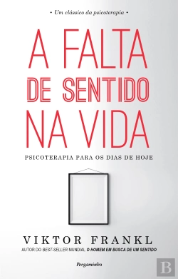 Bertrand.pt - A Falta de Sentido na Vida