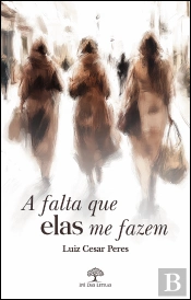 A Falta que Elas Me Fazem
