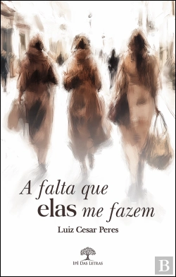 Bertrand.pt - A Falta que Elas Me Fazem