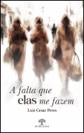A Falta que Elas Me Fazem