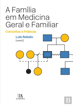 Bertrand.pt - A Família Em Medicina Geral E Familiar - Conceitos E Práticas