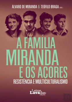 Bertrand.pt - A Família Miranda e os Açores