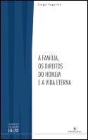 A Família, os Direitos do Homem e a Vida Eterna