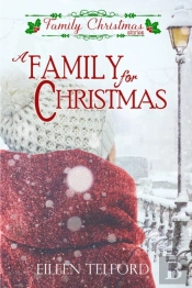 A Family For Christmas (Family Christmas Stories Short Story Collection, Book 1)