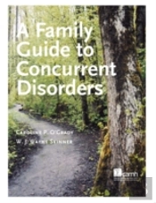 A Family Guide To Concurent Disorders