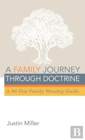 A Family Journey Through Doctrine