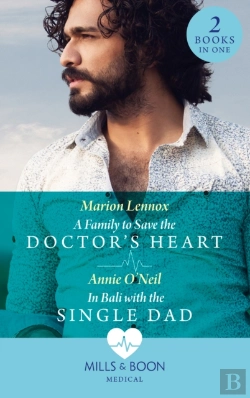 Bertrand.pt - A Family To Save The Doctor'S Heart / In Bali With The Single Dad