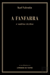 A Fanfarra e Outros Textos