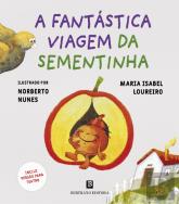 A Fantástica Viagem da Sementinha