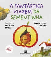 A Fantástica Viagem da Sementinha