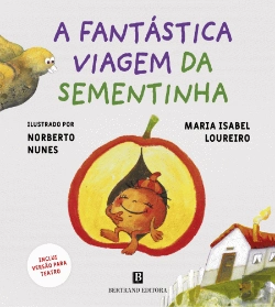 Bertrand.pt - A Fantástica Viagem da Sementinha
