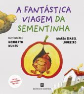 A Fantástica Viagem da Sementinha