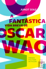 A Fantástica Vida Breve De Oscar Wao