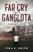 A Far Cry From Ganglota