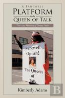 A Farewell Platform To The Queen Of Talk