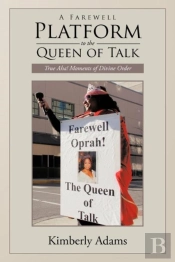 A Farewell Platform To The Queen Of Talk