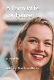 A Farm Wife For Felipe