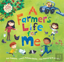 A Farmer'S Life For Me