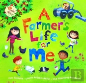 A Farmer'S Life For Me