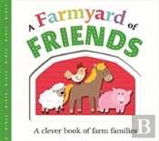 A Farmyard Of Friends