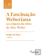 A Fascinação Weberiana