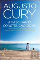 A Fascinante Construção do Eu