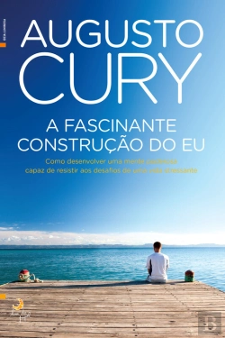 Bertrand.pt - A Fascinante Construção Do Eu