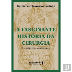 Bertrand.pt - A Fascinante História Da Cirurgia