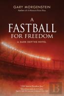 A Fastball For Freedom