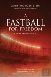 A Fastball For Freedom