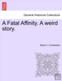 Bertrand.pt - A Fatal Affinity. A Weird Story.