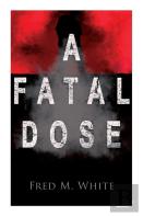 A Fatal Dose